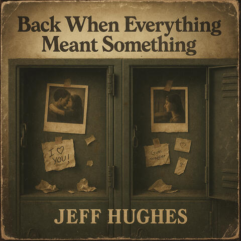 Back When Everything Meant Something