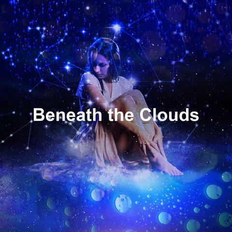 Beneath the Clouds