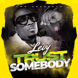 TRUST SOMEBODY