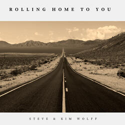 Rolling Home to You
