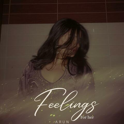 Feelings For Her