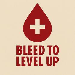 Bleed to Level Up