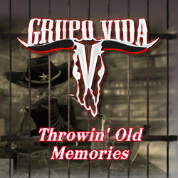 Throwin' Old Memories