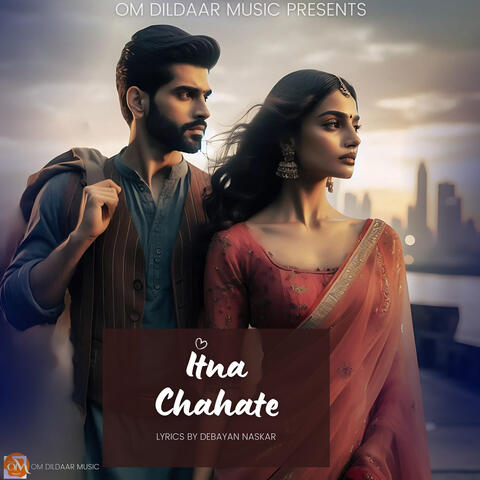 Itna Chahate