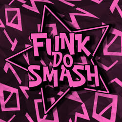 FUNK DO SMASH