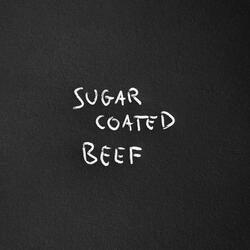 Sugar Coated Beef