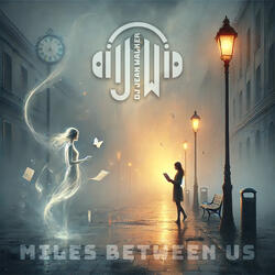 Miles Between Us
