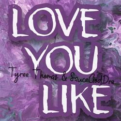 Love You Like