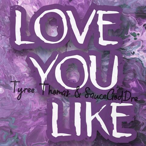 Love You Like
