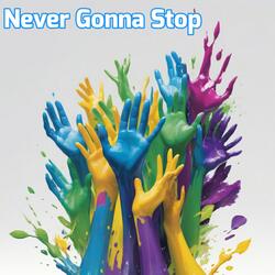 Never Gonna Stop