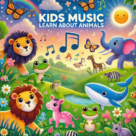 Kids Music: Learn About Animals