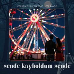 Sende Kayboldum Sende