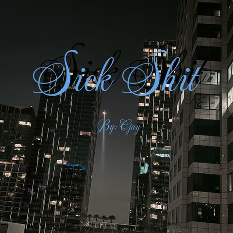 Sick Shit