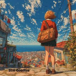 Still Goodbye