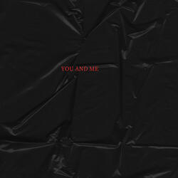 YOU AND ME