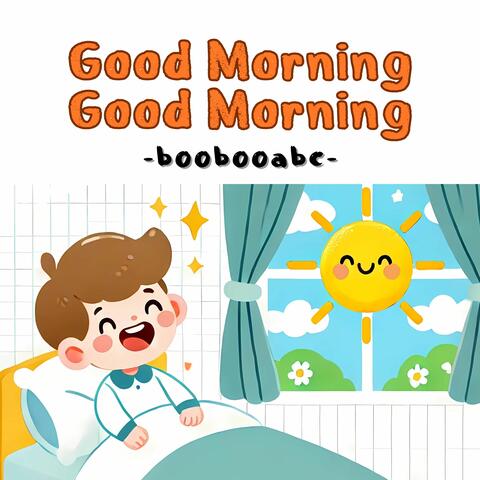 Good Morning, Good Morning