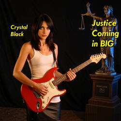Justice  Coming in BIG