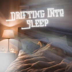 Drifting Into Sleep