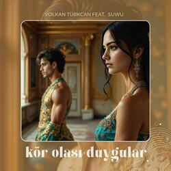 Kör Olası Duygular