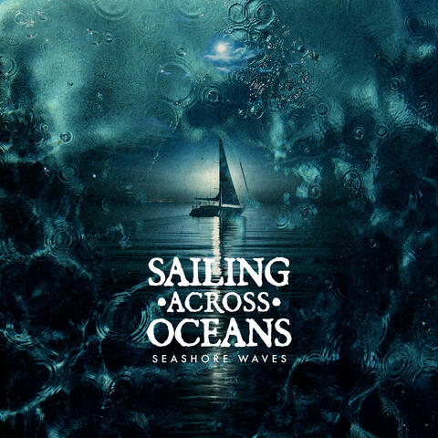 Sailing Across Oceans