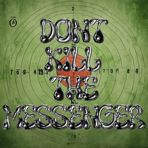 don’t kill the messenger