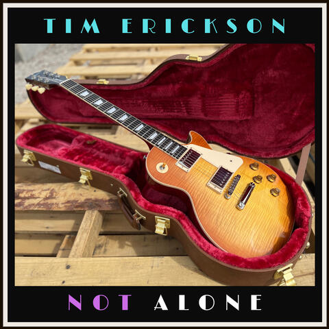 Not Alone