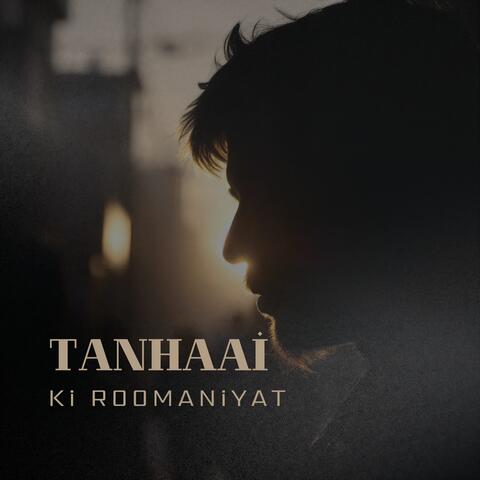 Tanhaai Ki Roomaniyat