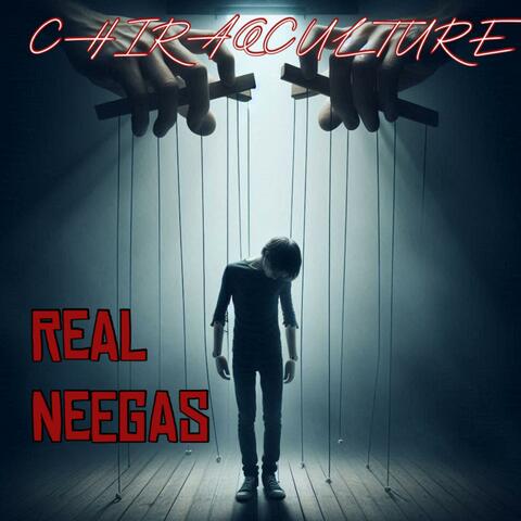 REAL NEEGAS