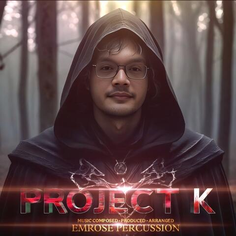 PROJECT K