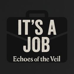 It's a Job