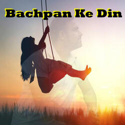 Bachpan Ke Din