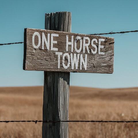 One Horse Town