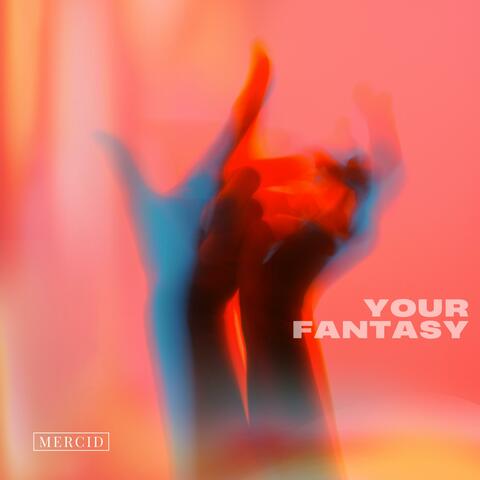 Your Fantasy