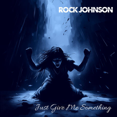 Just Give Me Something