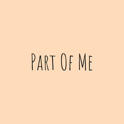 Part Of Me