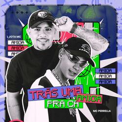 TRÁS UMA AMIGA PRA CÁ