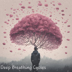 Deep Breathing Cycles
