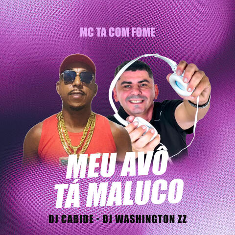 Meu Avó Esta Maluco