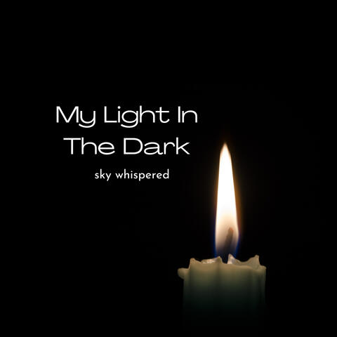 My Light in the Dark
