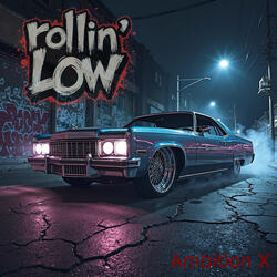 Rollin’ Low