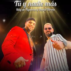 Tú y nadie más