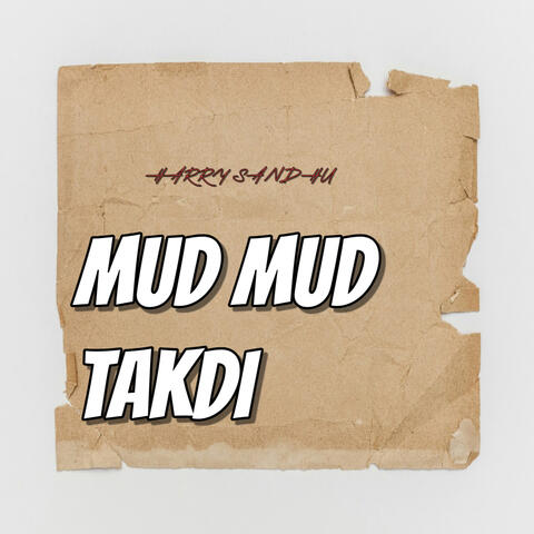 Mud Mud Takdi