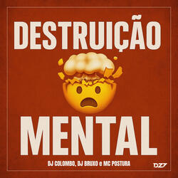 DESTRUIÇÃO MENTAL