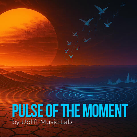 Pulse of the Moment