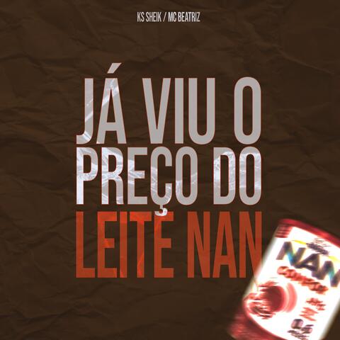 Já Viu o Preço Do Leite Nan
