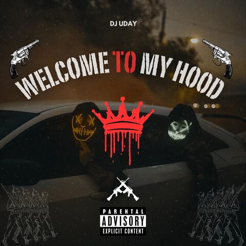 Welcome to my hood