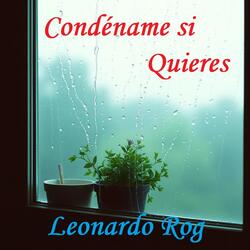 Condéname Si Quieres.