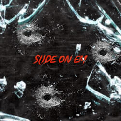 Slide On Em