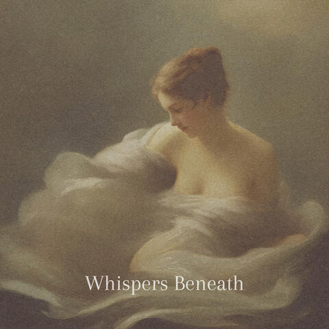 Whispers Beneath