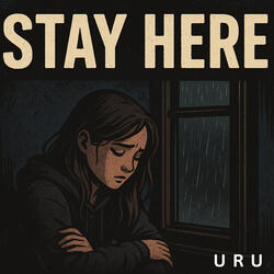 Stay Here